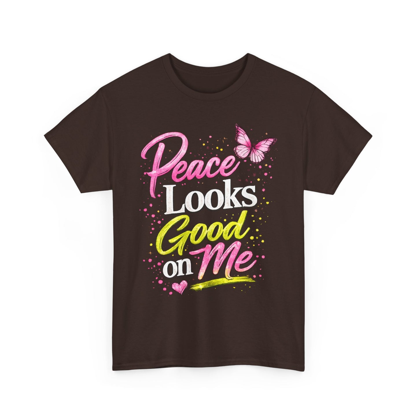 Peace Looks Good on Me T-Shirt – Pink Butterfly Positive Message Tee