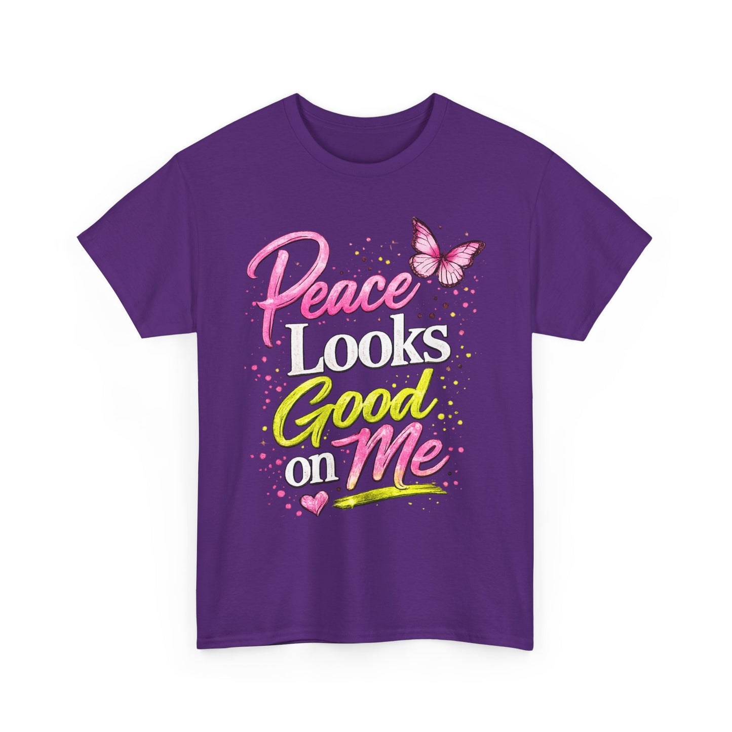 Peace Looks Good on Me T-Shirt – Pink Butterfly Positive Message Tee