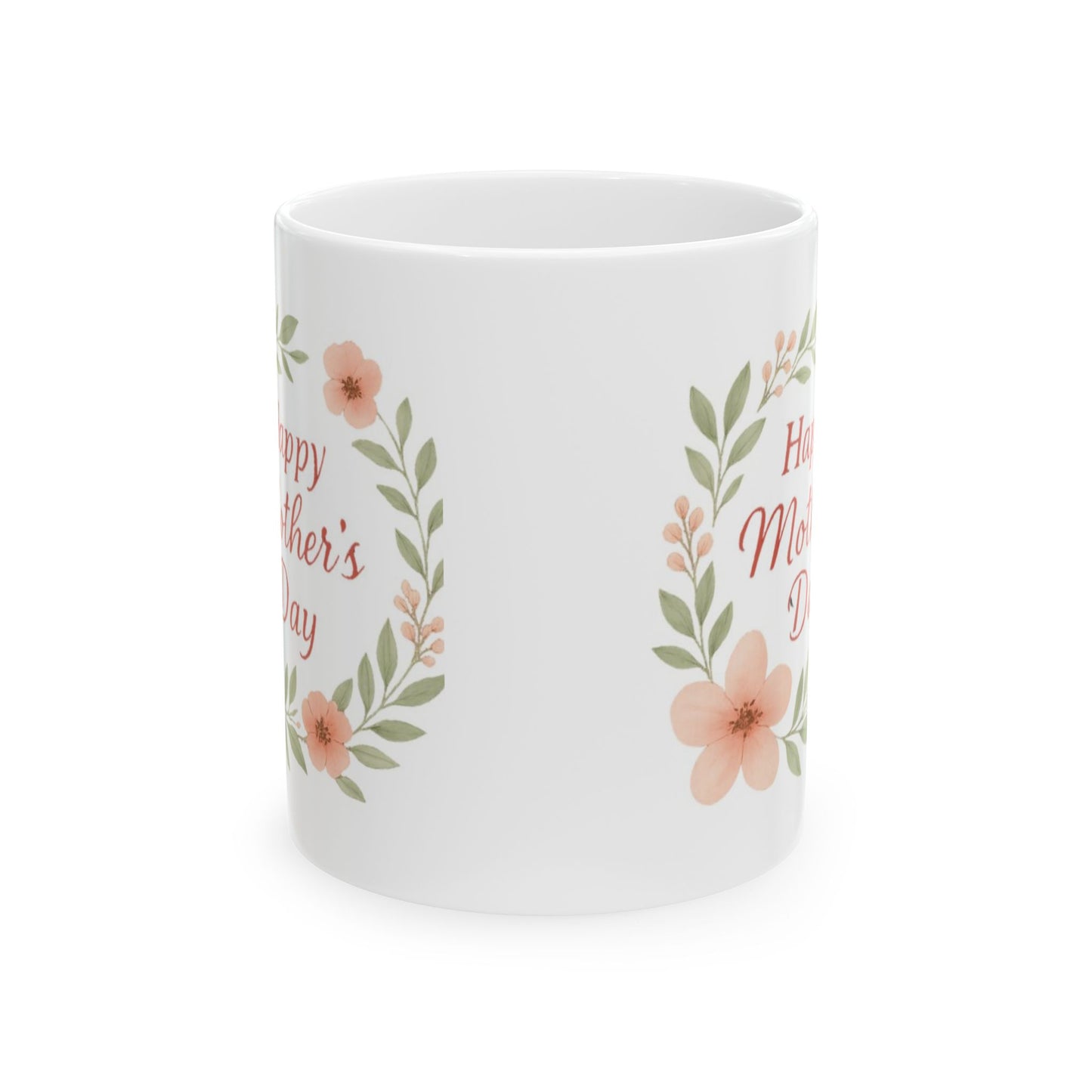 Floral Mother's Day Ceramic Mug - Gift for Mom, 11oz & 15oz