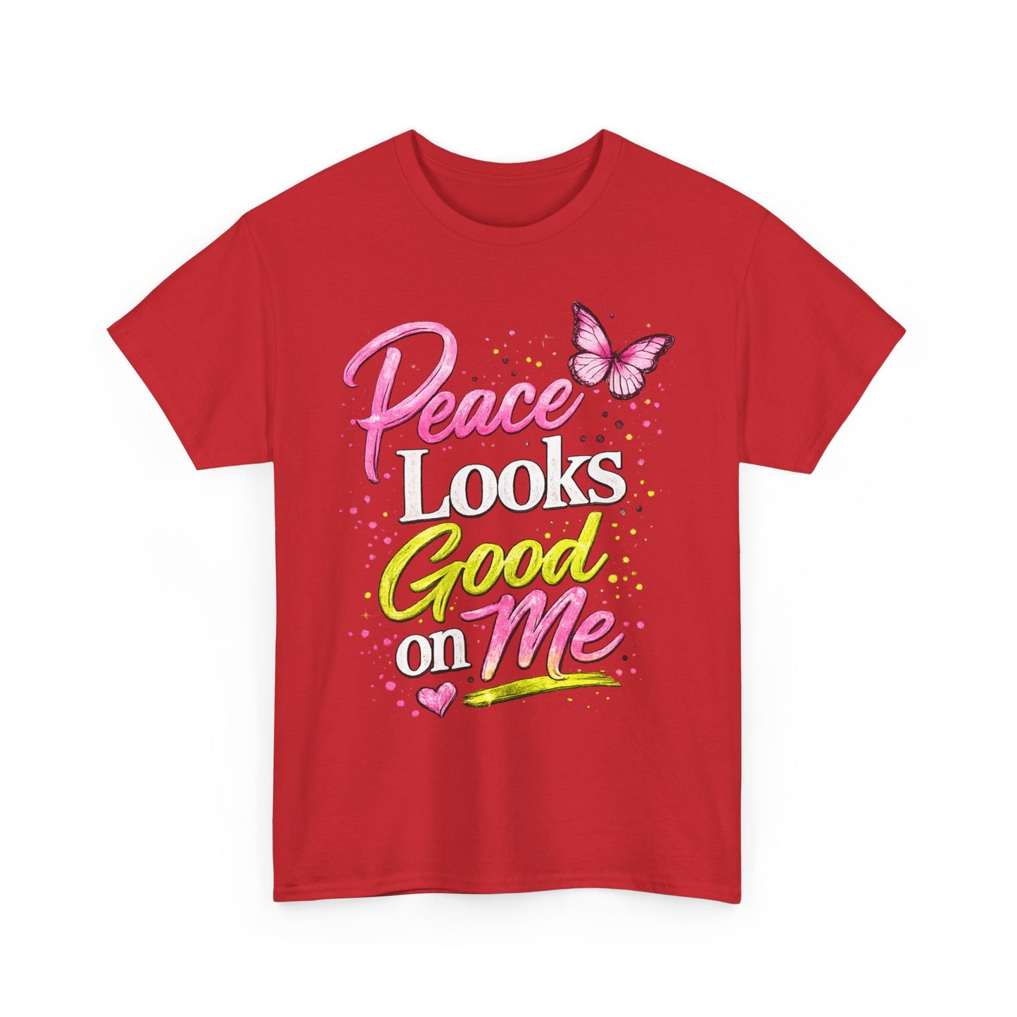 Peace Looks Good on Me T-Shirt – Pink Butterfly Positive Message Tee
