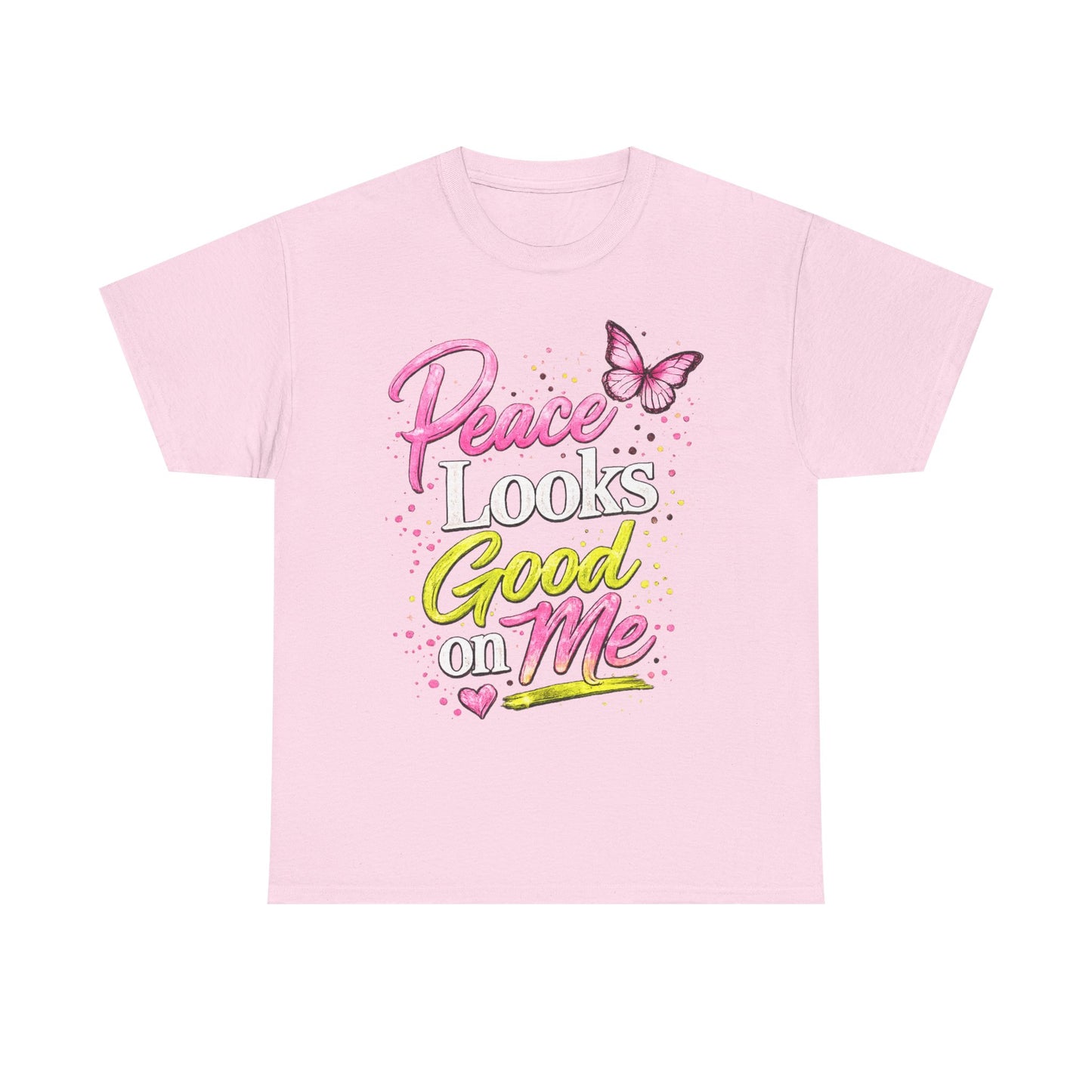 Peace Looks Good on Me T-Shirt – Pink Butterfly Positive Message Tee