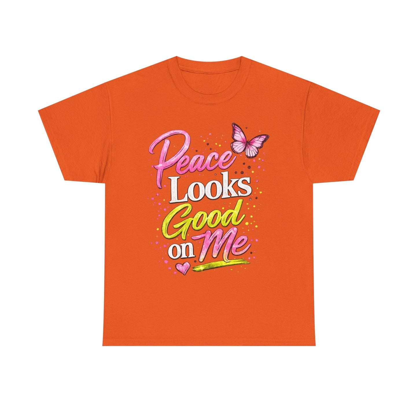 Peace Looks Good on Me T-Shirt – Pink Butterfly Positive Message Tee