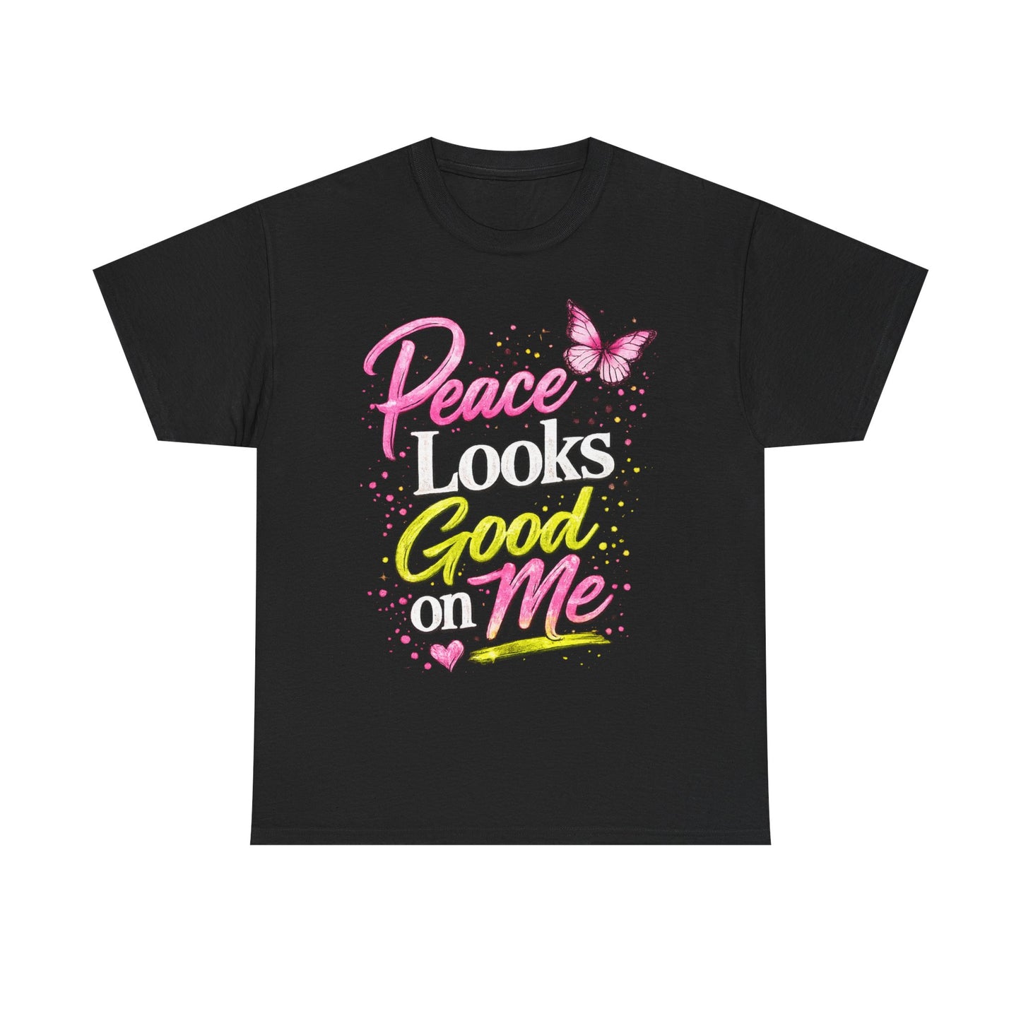Peace Looks Good on Me T-Shirt – Pink Butterfly Positive Message Tee