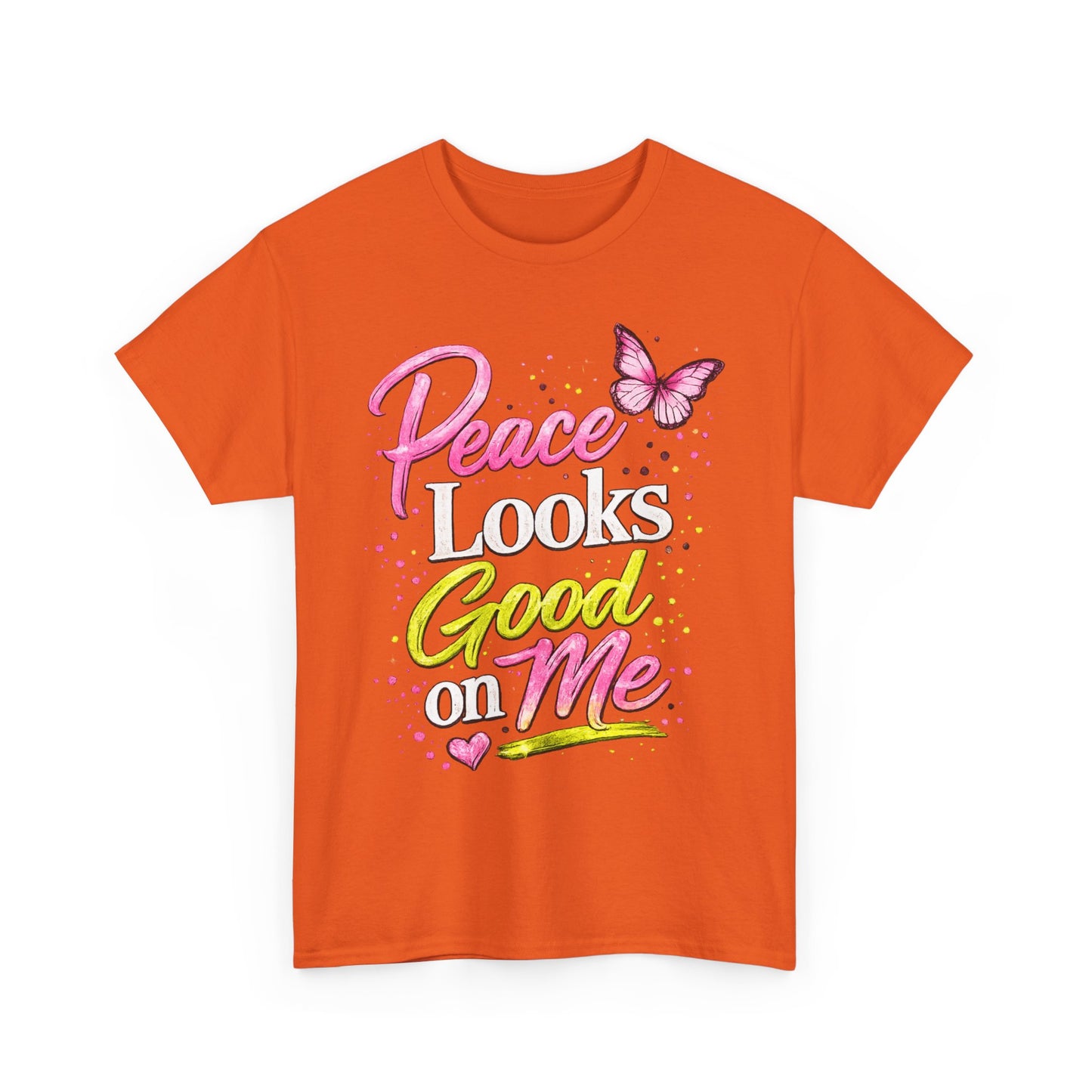 Peace Looks Good on Me T-Shirt – Pink Butterfly Positive Message Tee