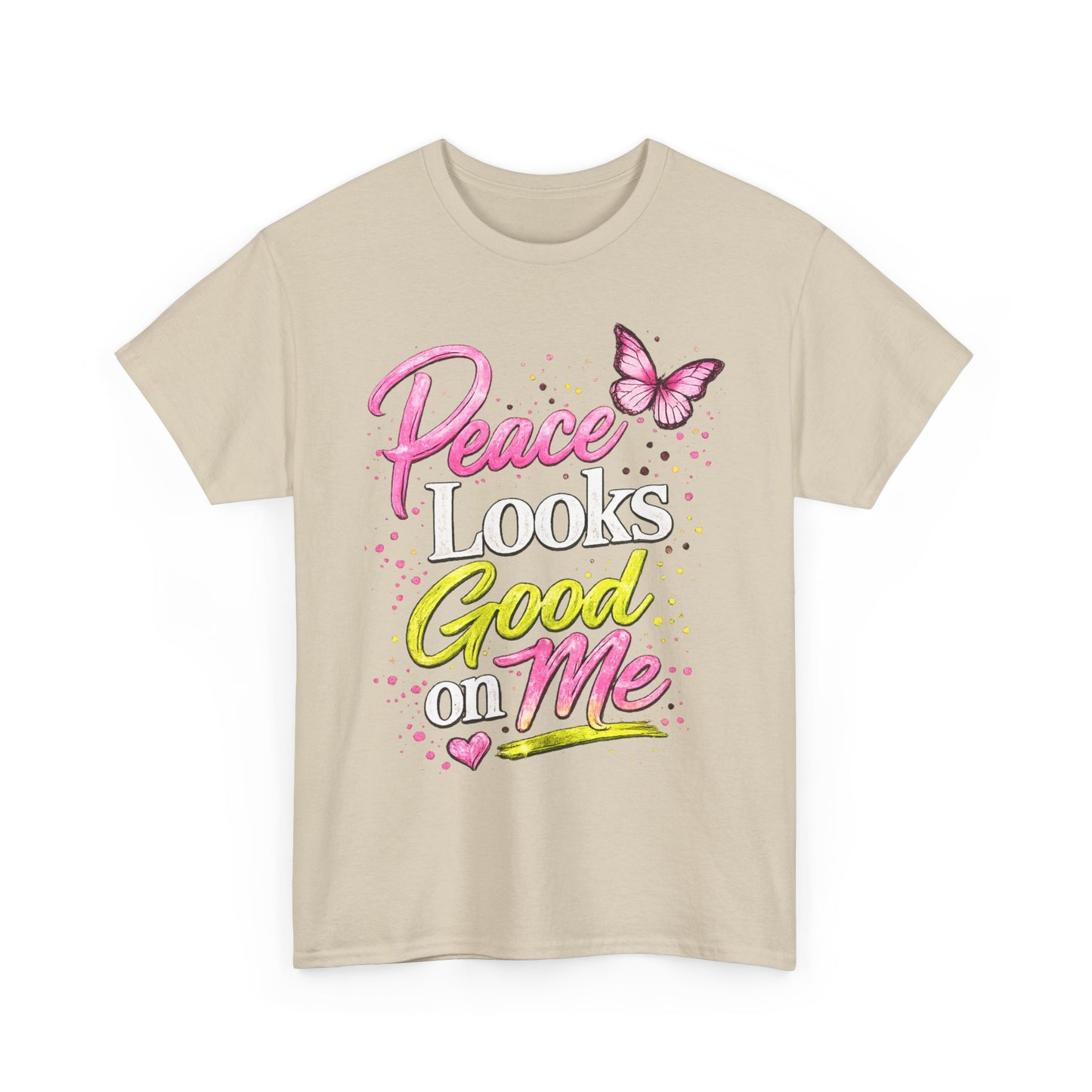 Peace Looks Good on Me T-Shirt – Pink Butterfly Positive Message Tee