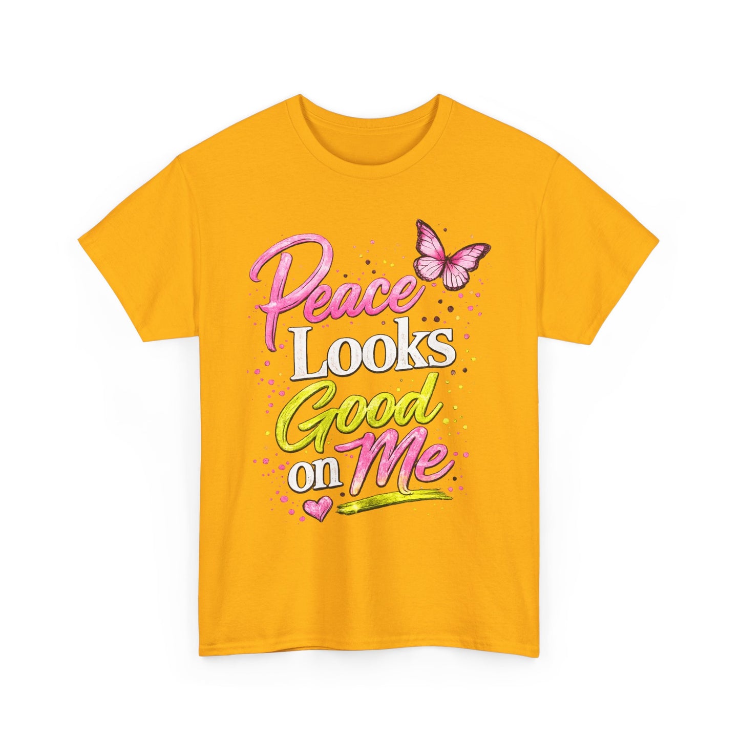 Peace Looks Good on Me T-Shirt – Pink Butterfly Positive Message Tee