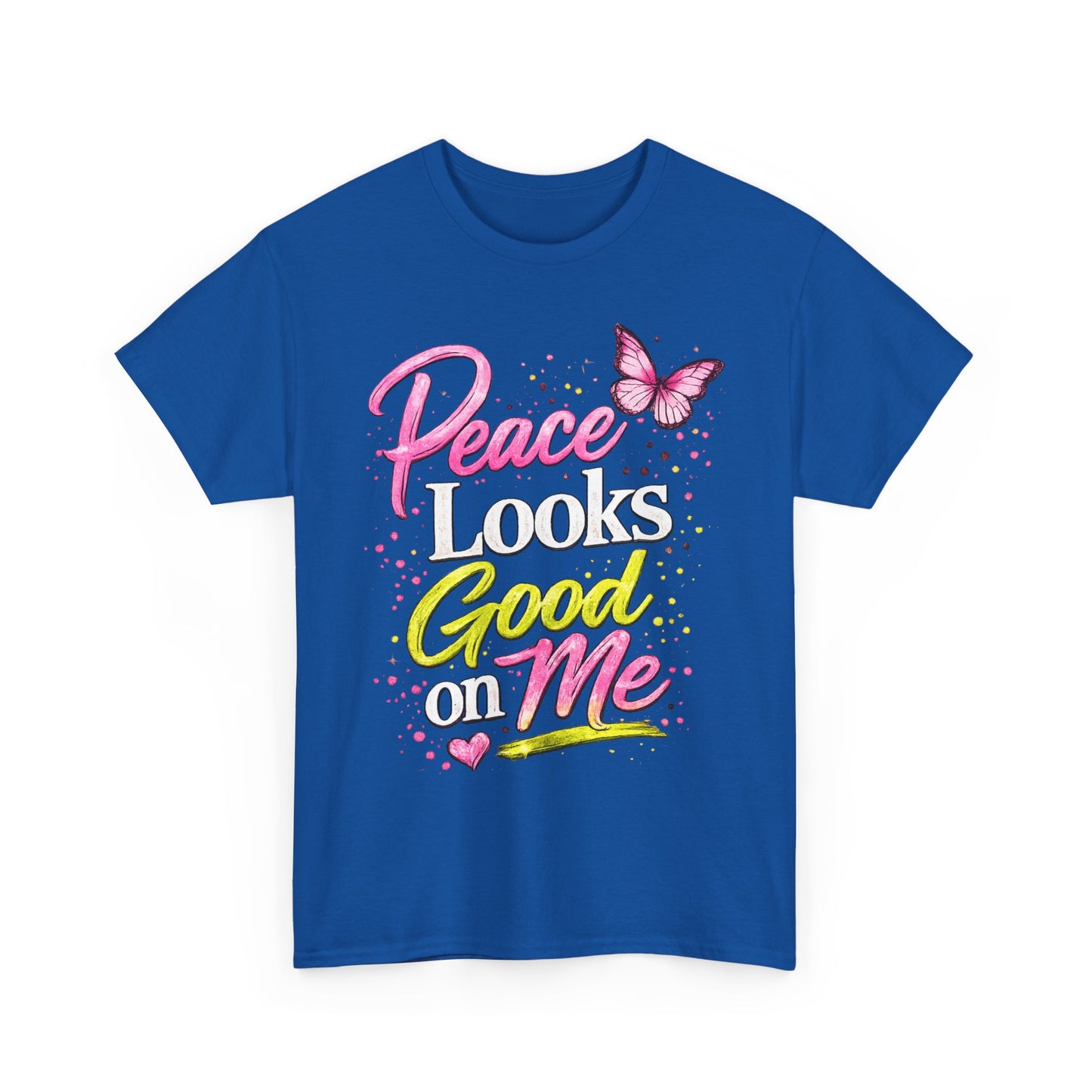 Peace Looks Good on Me T-Shirt – Pink Butterfly Positive Message Tee