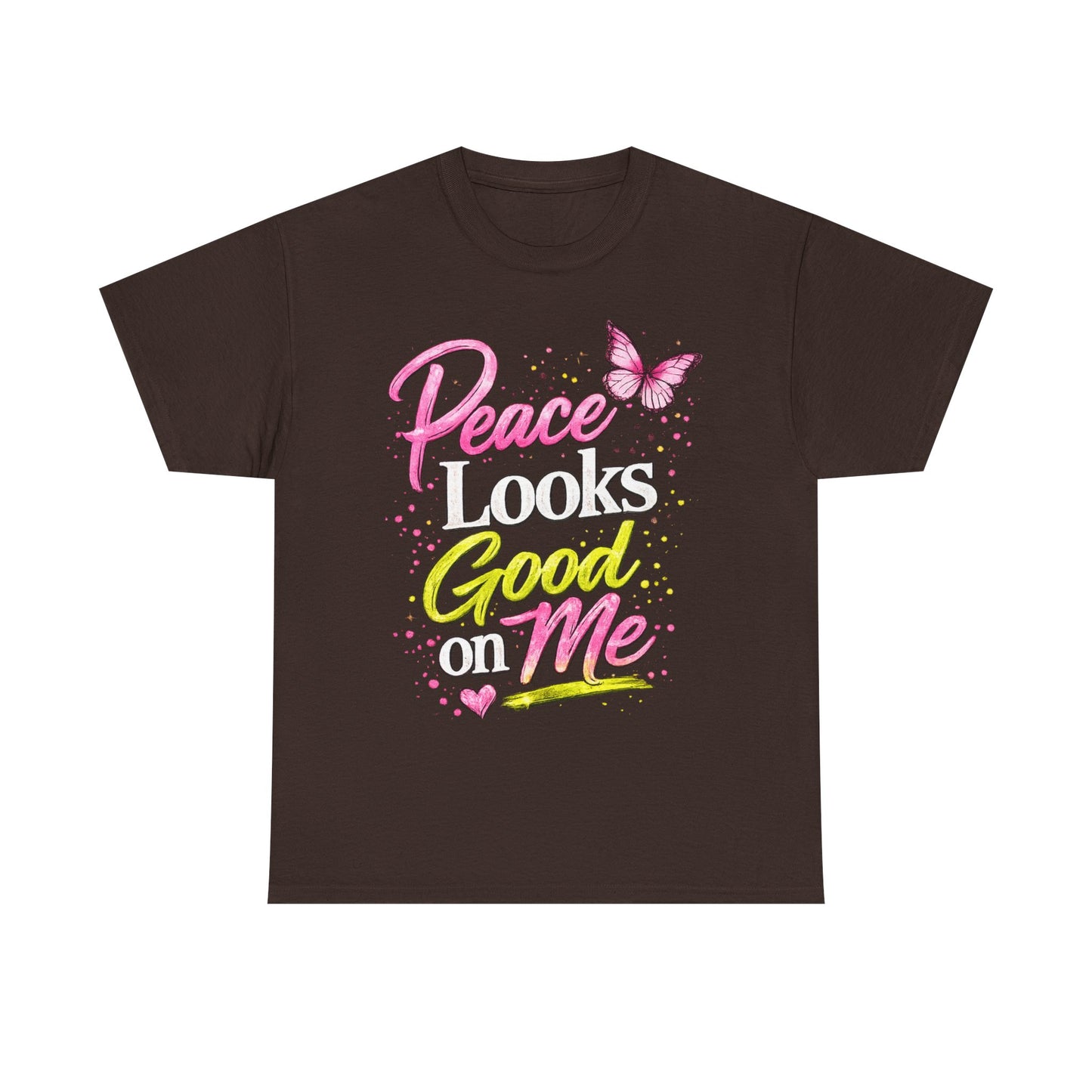 Peace Looks Good on Me T-Shirt – Pink Butterfly Positive Message Tee