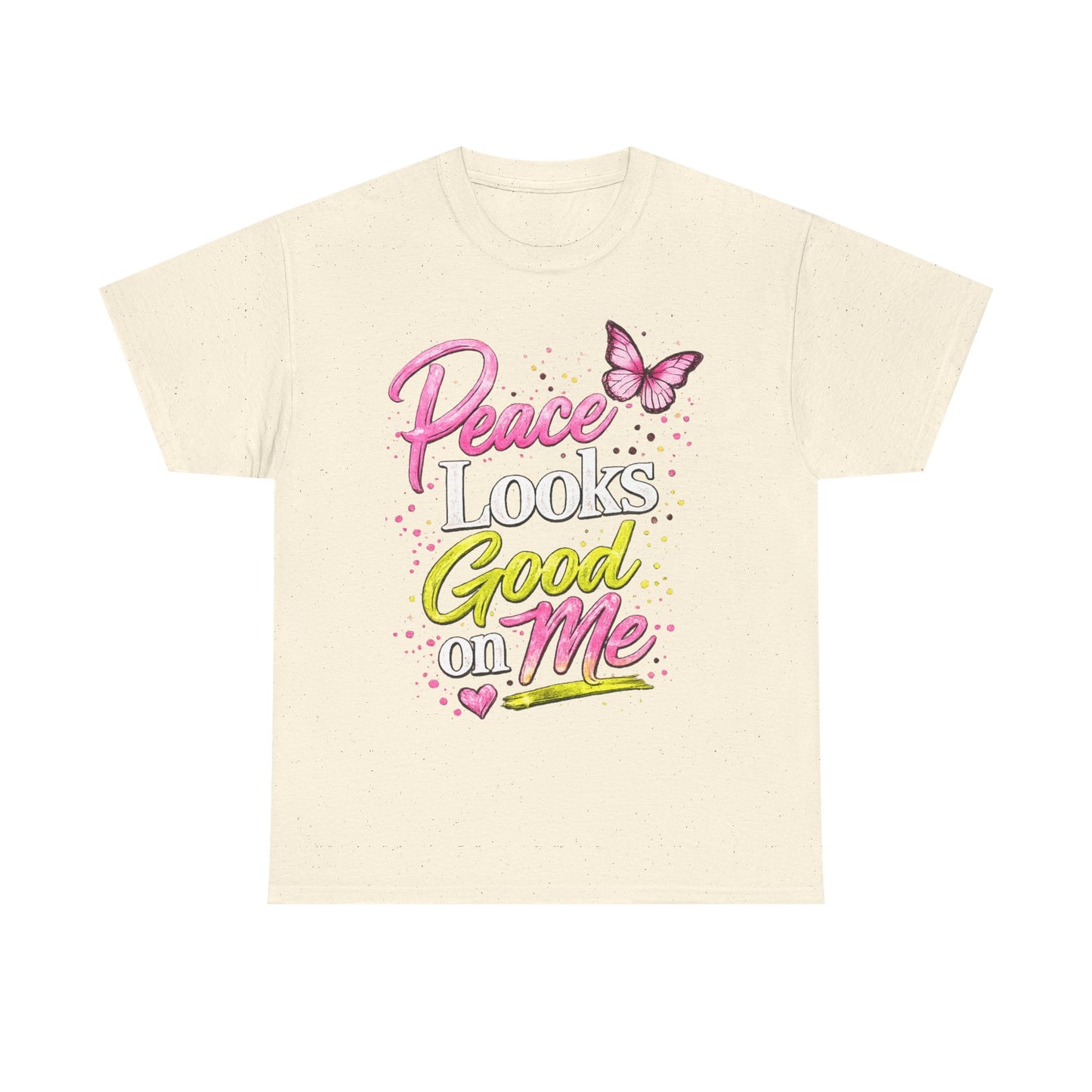 Peace Looks Good on Me T-Shirt – Pink Butterfly Positive Message Tee