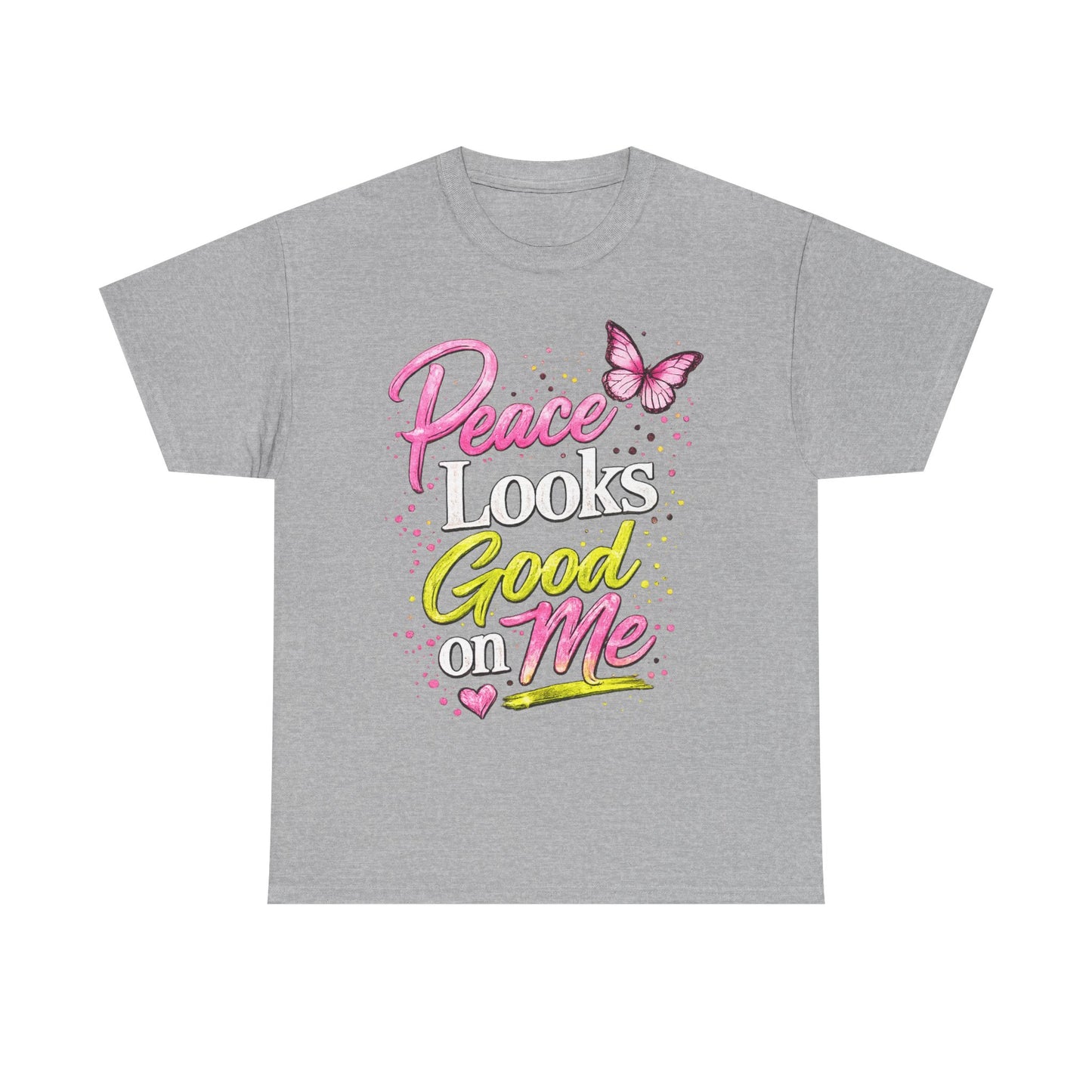 Peace Looks Good on Me T-Shirt – Pink Butterfly Positive Message Tee